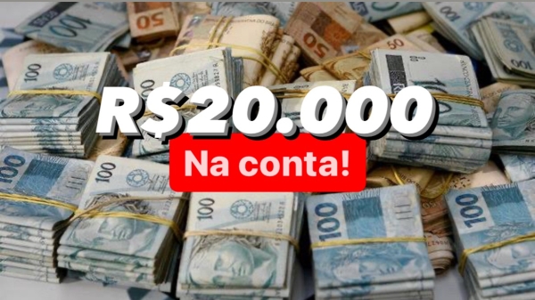 R$20.000 na conta!