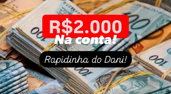 R$2.000 Rápidinha do Dani
