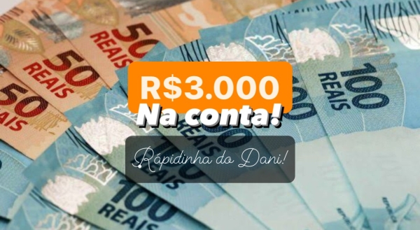 R$3.000 Rápidinha do Dani